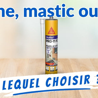 Silicone, mastic ou colle quel produit choisir pour ses travaux ?